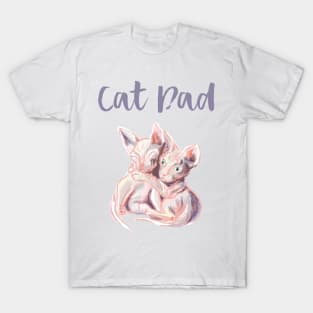 Cat Dad. Sphynx kittens t-shirt T-Shirt
